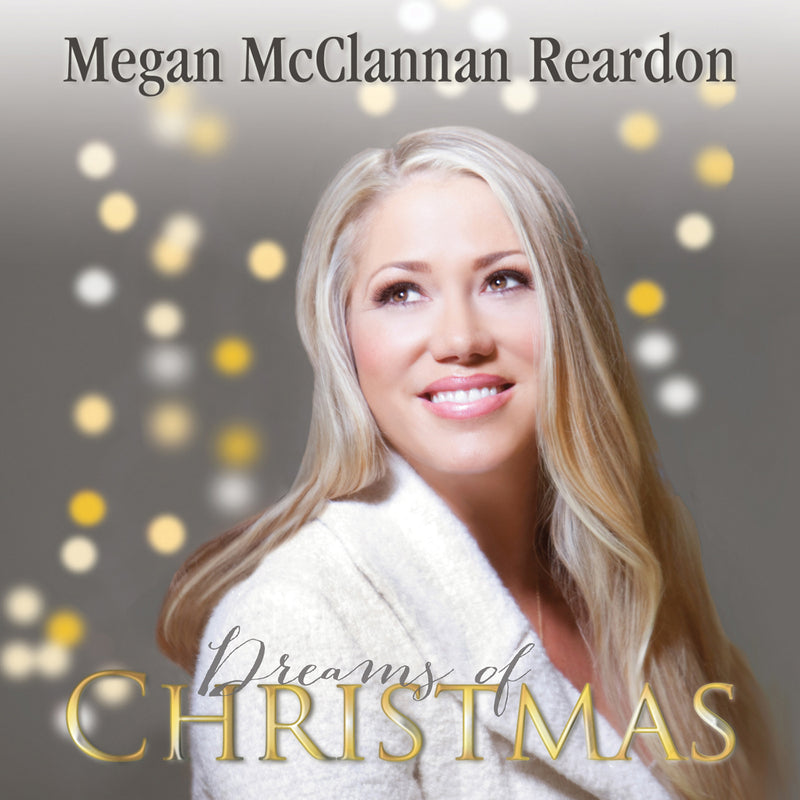 Megan Mcclannan Reardon - Dreams Of Christmas (CD)