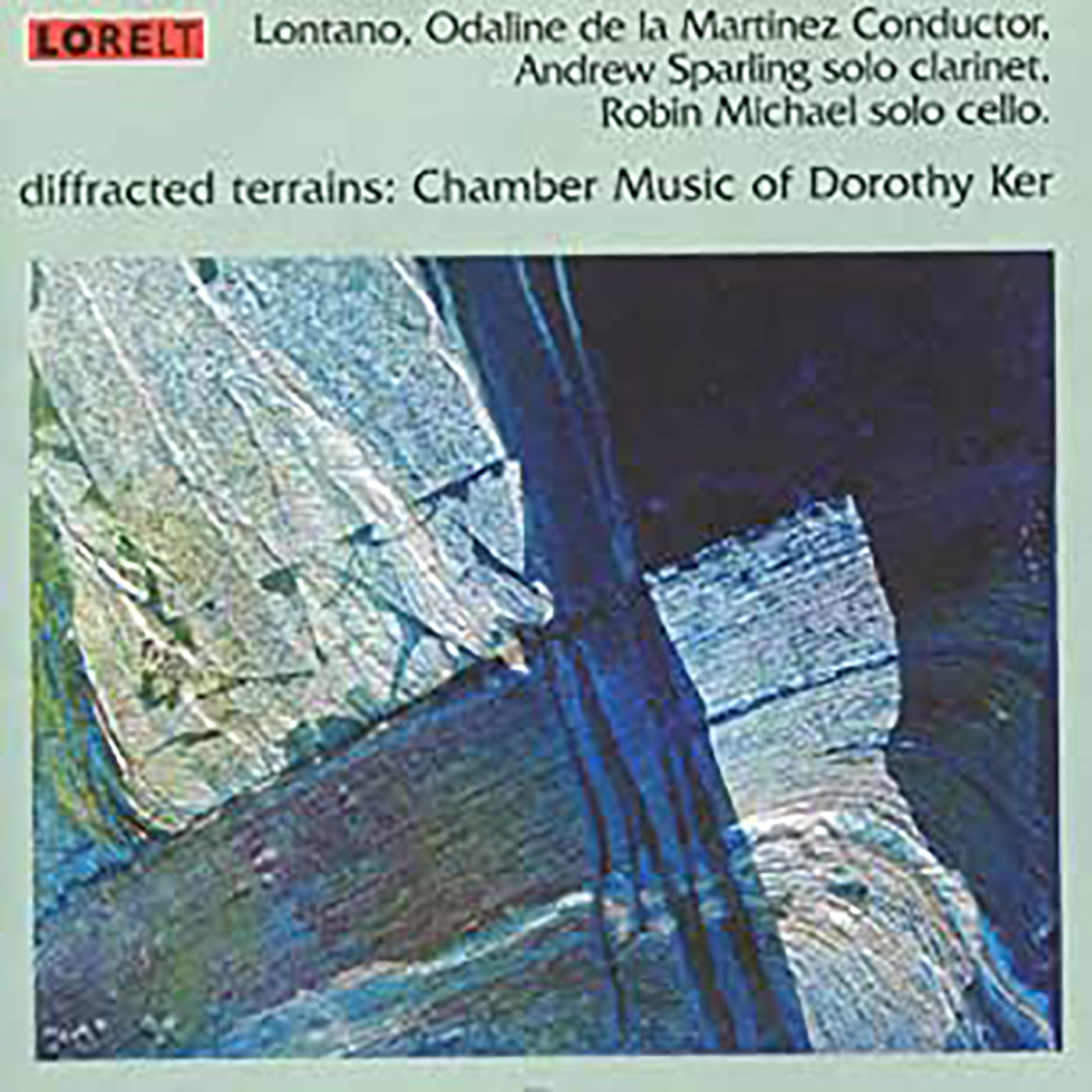 Lontano & Andrew Sparling & Robin Michael - Diffracted Terrains: Chamber Music Of Dorothy Ker (CD)
