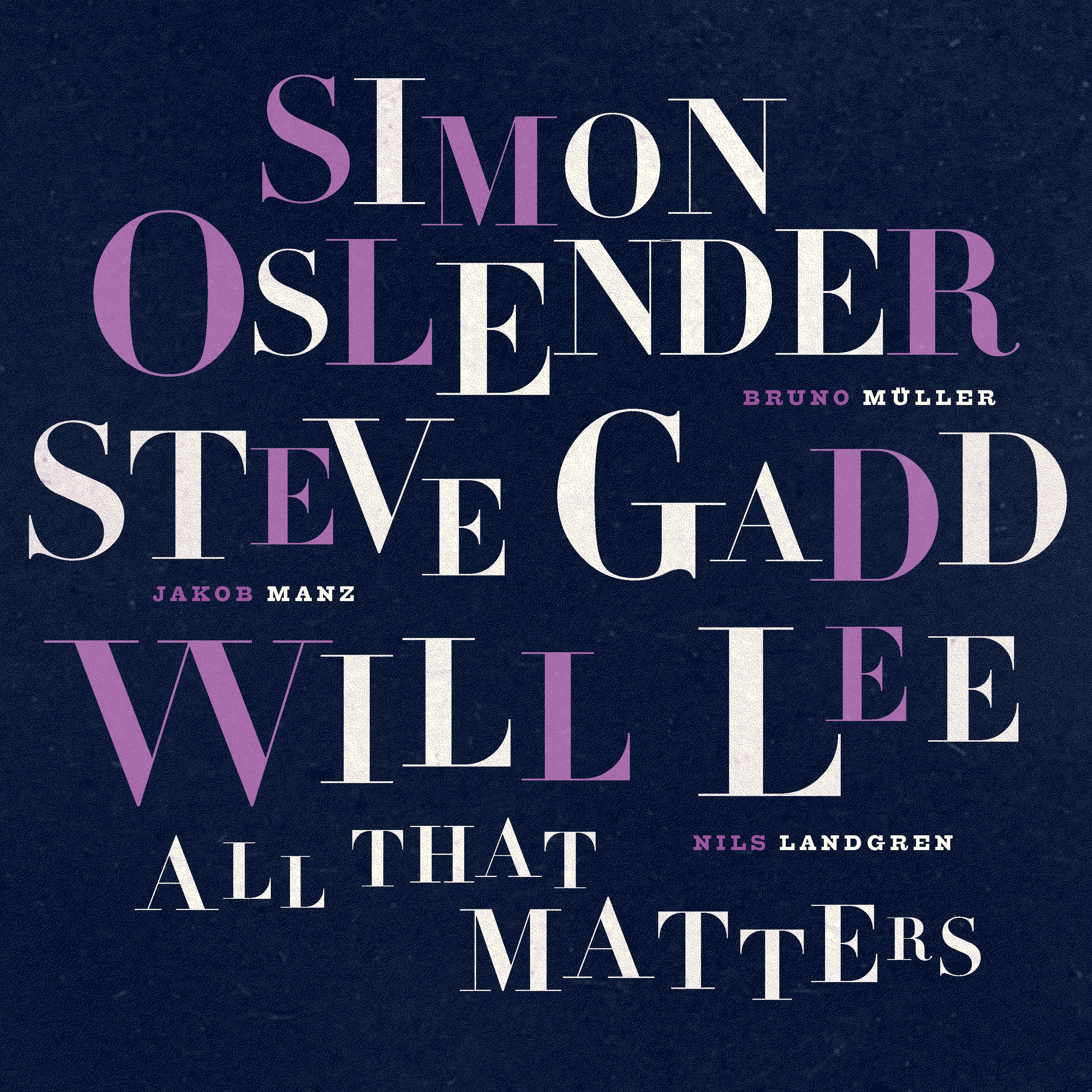 Simon Oslender & Steve Gadd & Will Lee - All That Matters (LP)