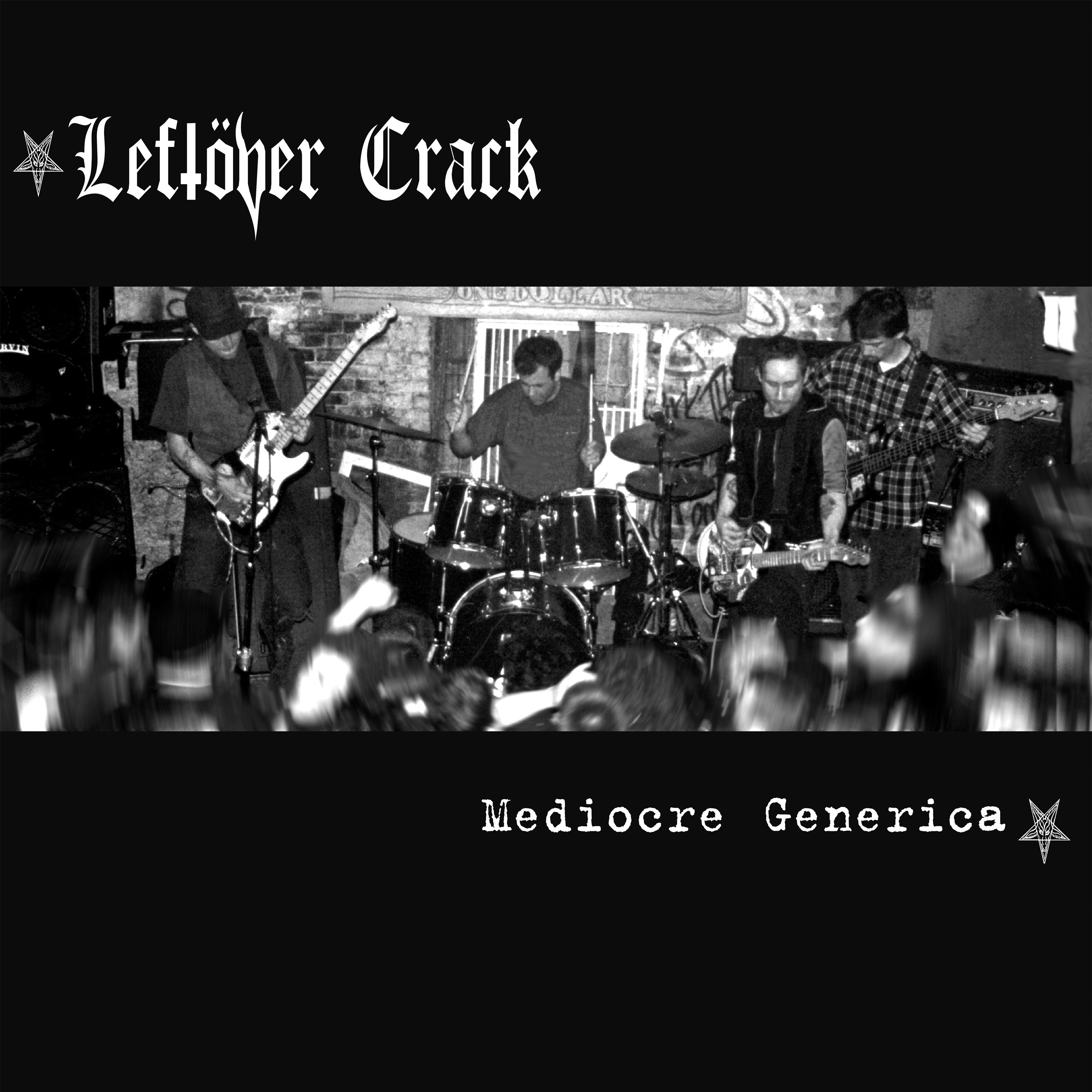 Leftöver Crack - Mediocre Generica (LP)