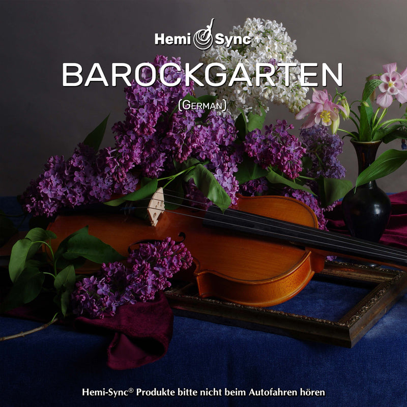 Arcangelos Chamber Ensemble & Hemi-Sync - Barockgarten (german Baroque Garden) (CD)