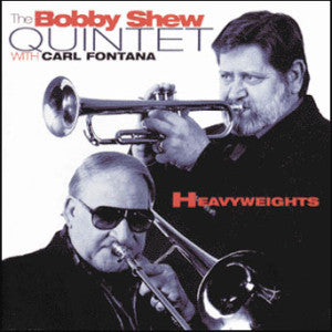 Carl And Bobby Shew Fontana - Heavyweights (CD)