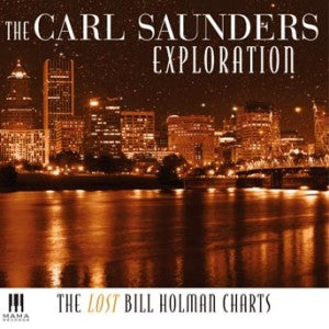 Carl Saunders Exploration - The Lost Bill Holman Charts (CD)