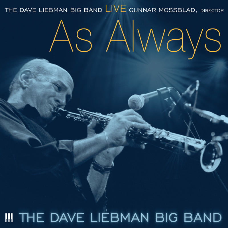 Dave Liebman Big Band - Live...as Always (CD)