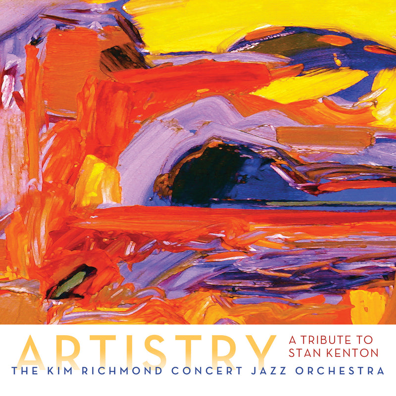 Kim Richmond Jazz Orchestra - Artistry (CD)