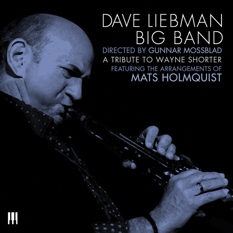 Dave Liebman Big Band - A Tribute To Wayne Shorter (CD)