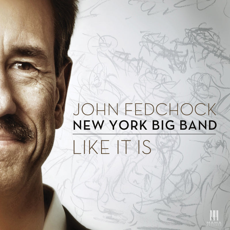 John Fedchock New York Big Band - Like It Is (CD)