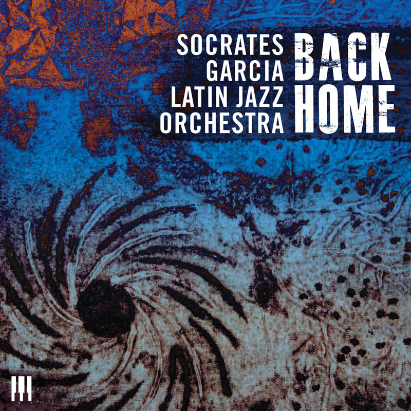 Socrates Garcia Latin Jazz Orchestra - Back Home (CD)