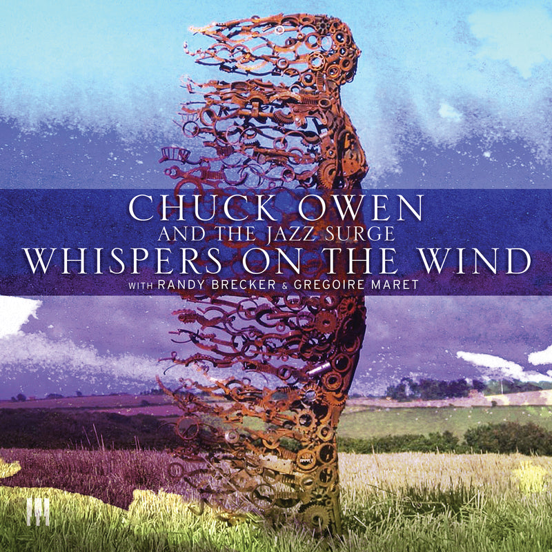 Chuck Owen & The Jazz Surge With Randy Brecker & Gregoire Maret - Whispers On The Wind (CD)