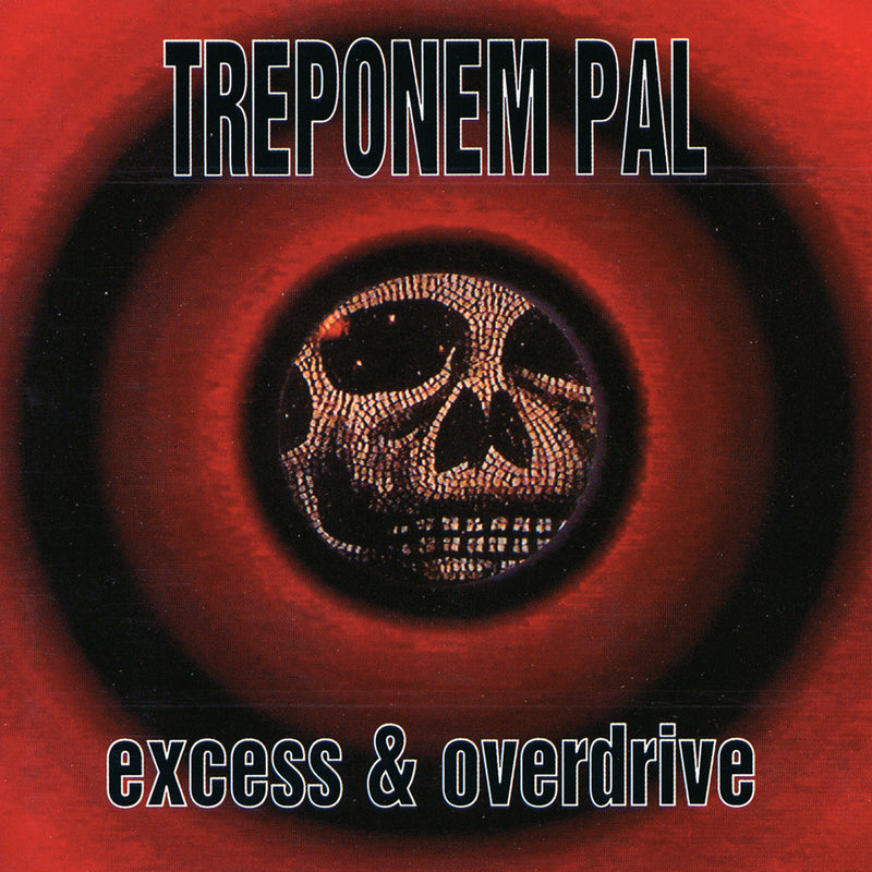 Treponem Pal - Excess & Overdrive (CD)