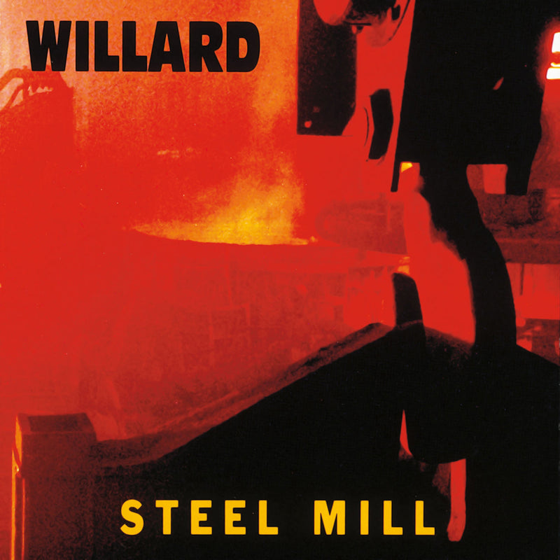 Willard - Steel Mill (CD)