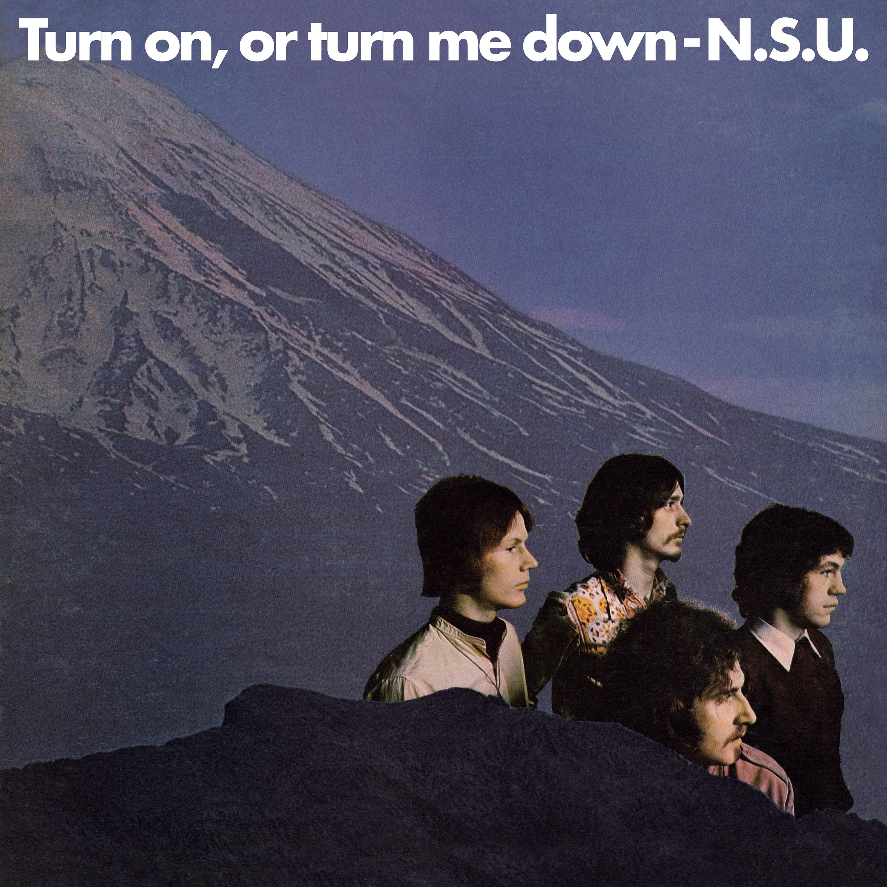 N.S.U. - Turn On, Or Turn Me Down (CD)