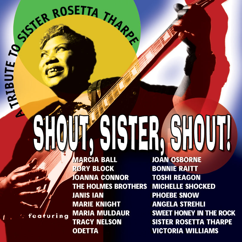 Shout, Sister, Shout!: A Tribute To Sister Rosetta Tharpe (CD)