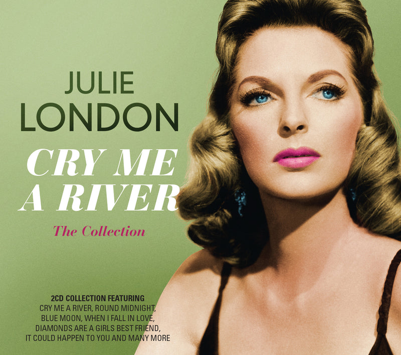 Julie London - Cry Me A River: The Collection (CD)