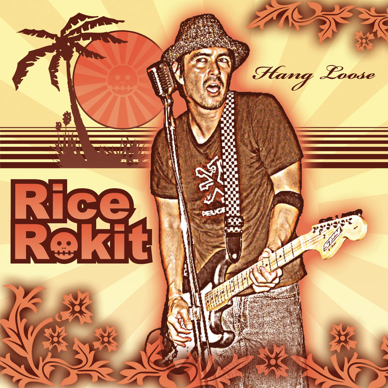Rice Rokit - Hang Loose (CD)
