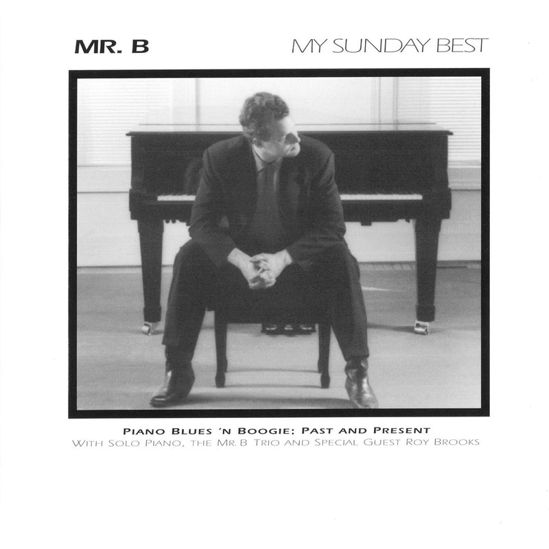 Mr. B Trio - My Sunday Best (CD)