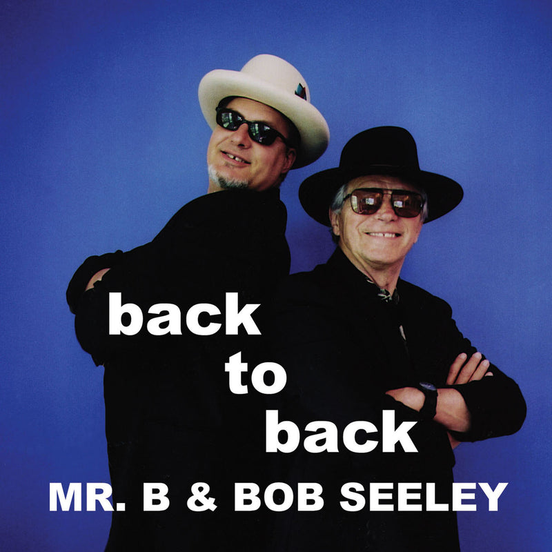 Mr. B & Bob Seeley - Back To Back (CD)