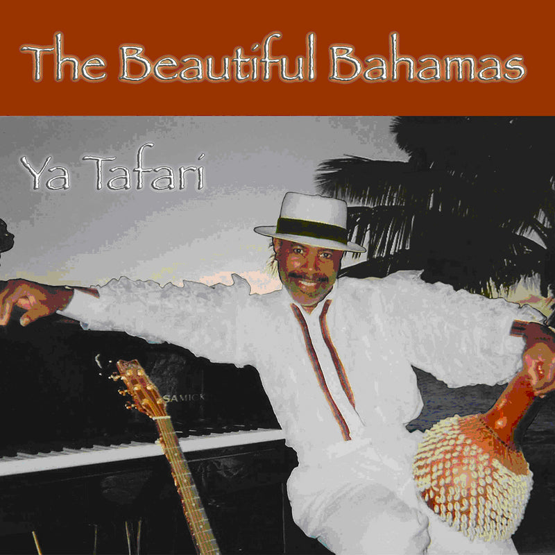 Ya Tafari - The Beautiful Bahamas (CD)