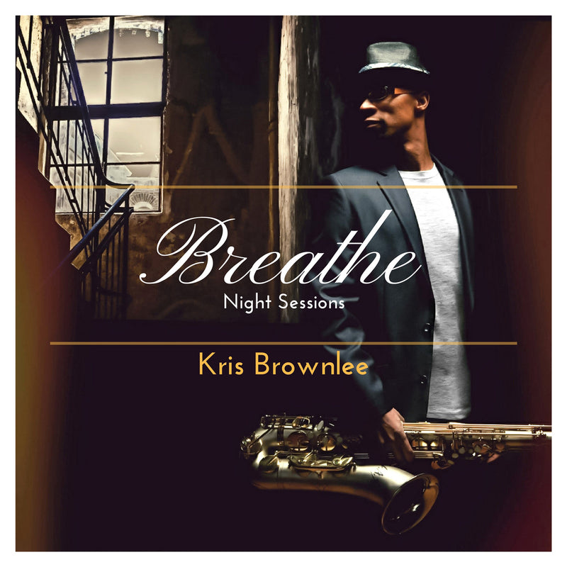 Kris Brownlee - Breathe: Night Sessions (CD)