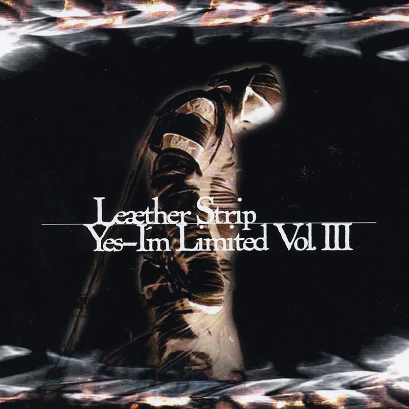 Leaether Strip - Yes, I'm Limited Vol. Iii (CD)