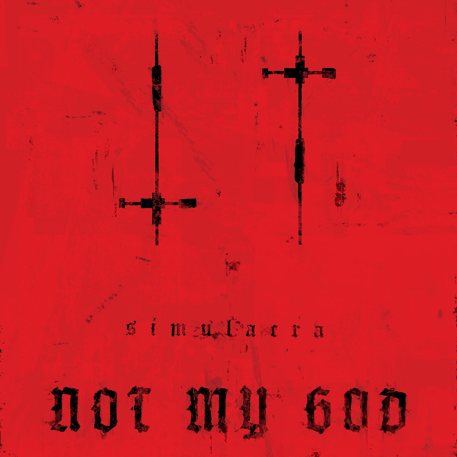 Not My God - Simulacra (Limited Edition) (LP)