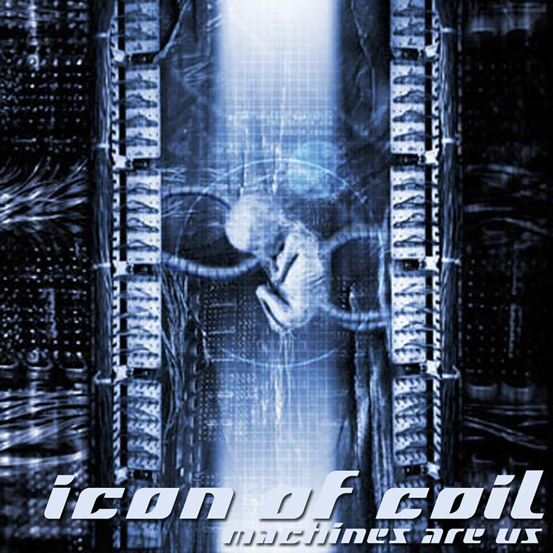 Icon Of Coil - Machines Are Us (CD)