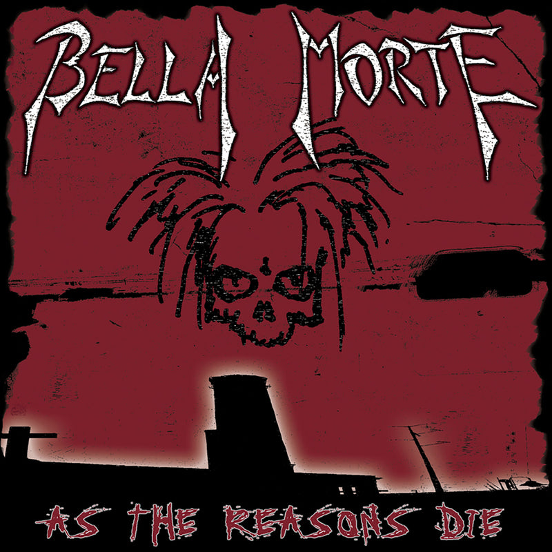 Bella Morte - As The Reasons Die (CD)