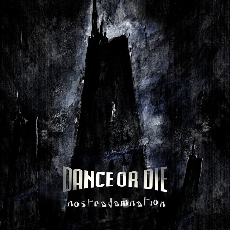 Dance Or Die - Nostrodamnation (limited Edition) (CD)