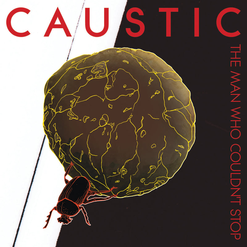 Caustic - The Man Who Couldn't Stop (CD)