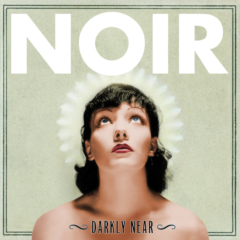 Noir - Darkly Near (CD)