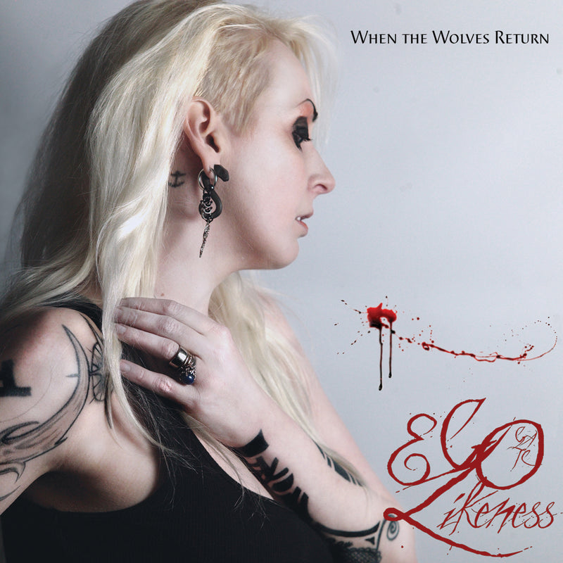 Ego Likeness - When The Wolves Return (CD)