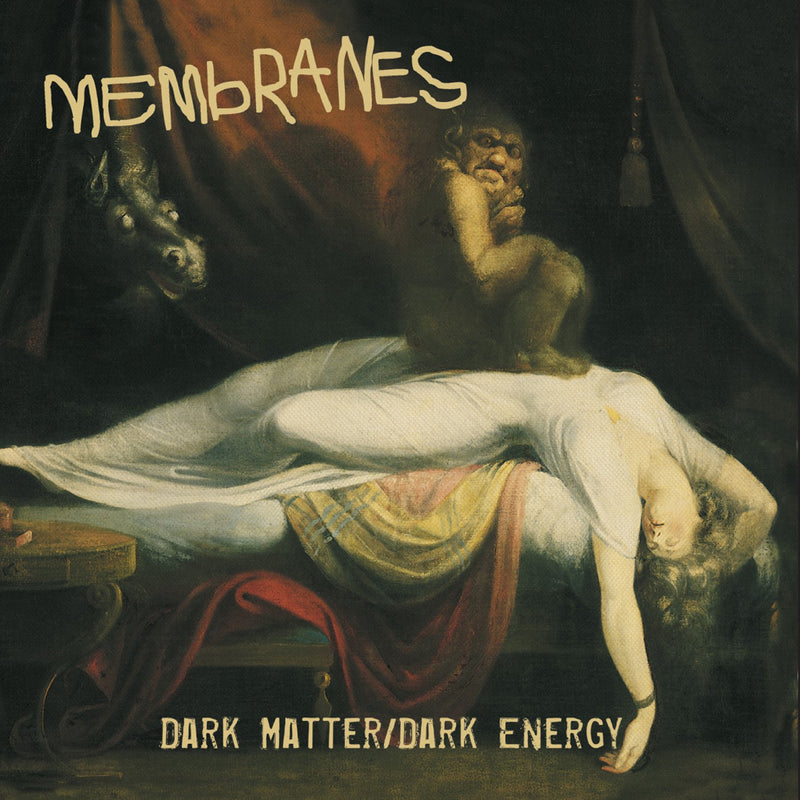 Membranes - Dark Matter/dark Energy (CD)