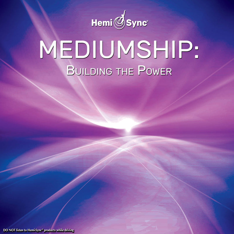 Suzanne Giesemann & Hemi-Sync - Mediumship: Building the Power (CD)