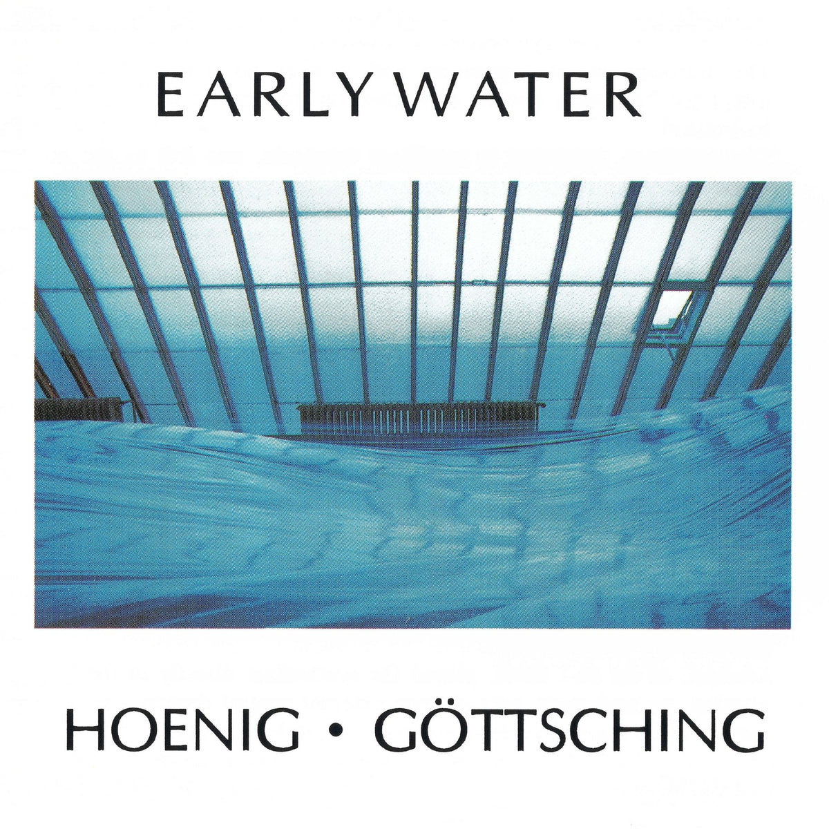 Michael Hoenig & Manuel Göttsching - Early Water (LP)