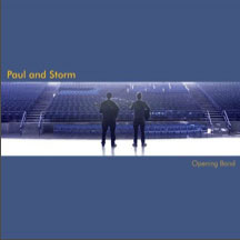 Paul And Storm - Opening Band (CD)