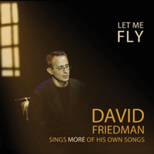 David Friedman - Let Me Fly (CD)