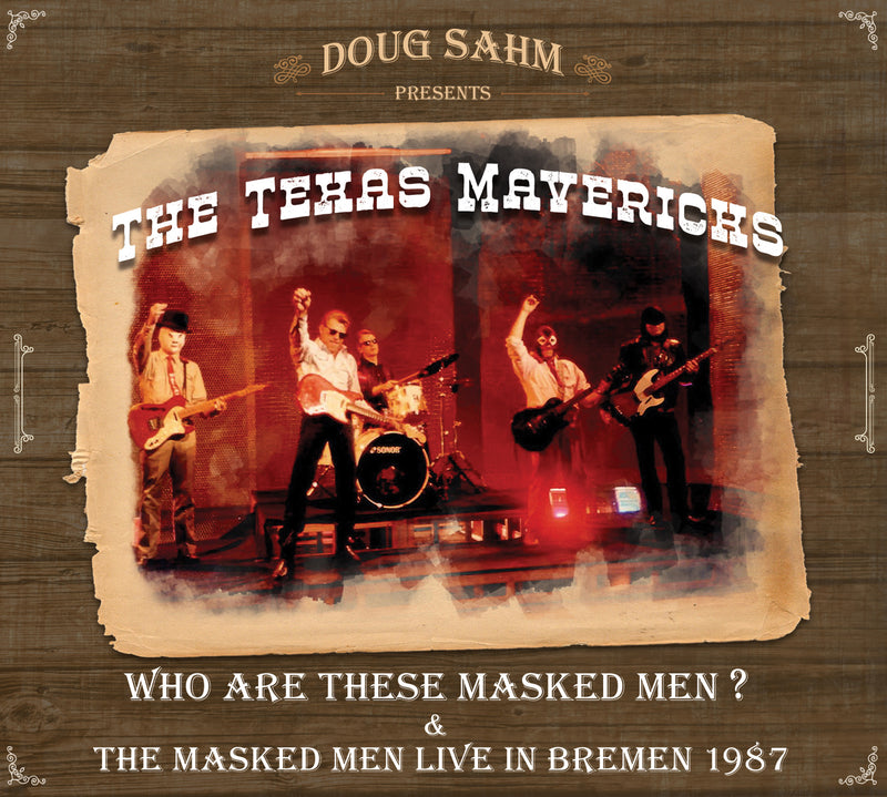 Texas Mavericks - Who Are These Masked Men & The Masked Men Live In Bremen 1987 (CD)