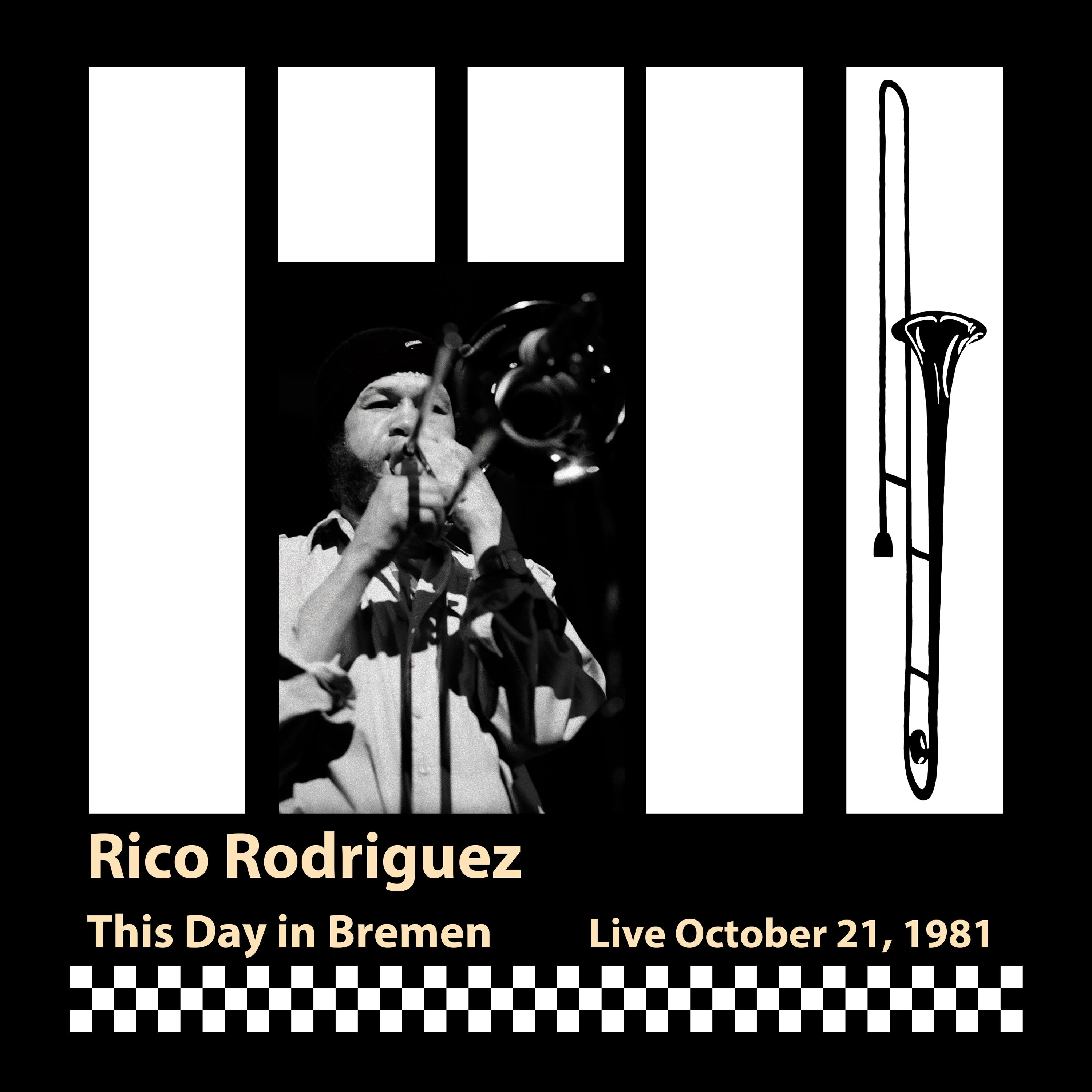 Rico Rodriguez - This Day In Bremen: Live, October 21, 1981 (CD)