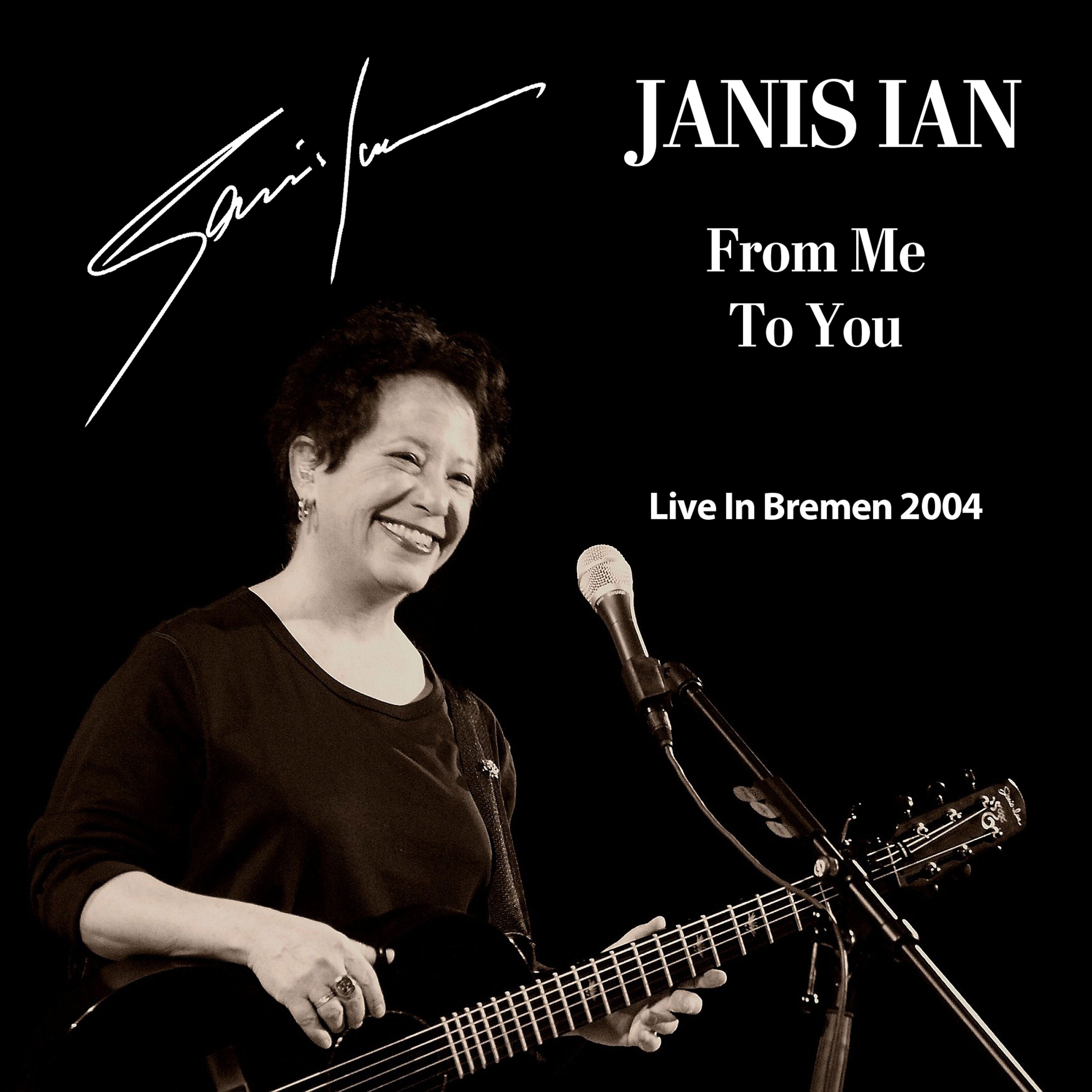 Janis Ian - From Me To You: Live In Bremen 2004 (CD)