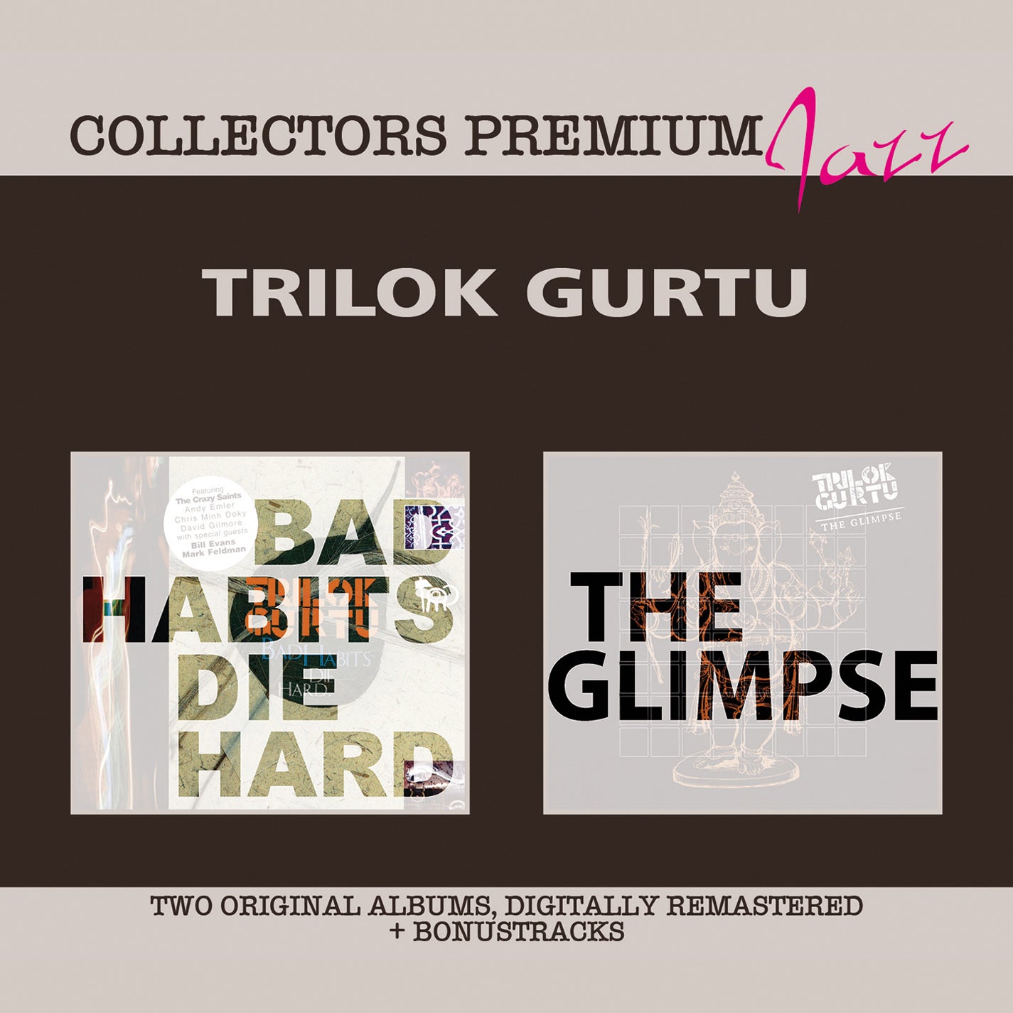 Trilok Gurtu - Bad Habits Die Hard & The Glimpse: Collectors Premium (CD) 1