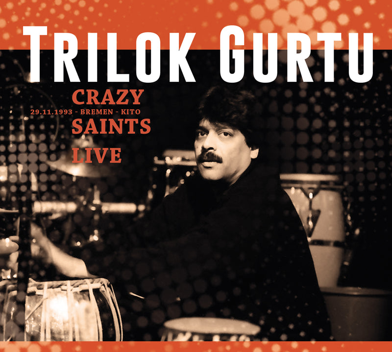 Trilok Gurtu - Crazy Saints: Live (CD)