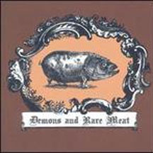Demons And Rare Meat (CD)