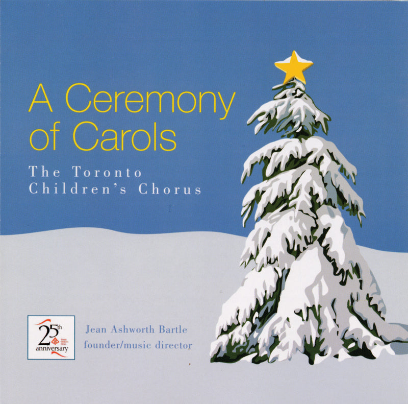 Toronto Children's Chorus - Aceremony Of Carols (CD)