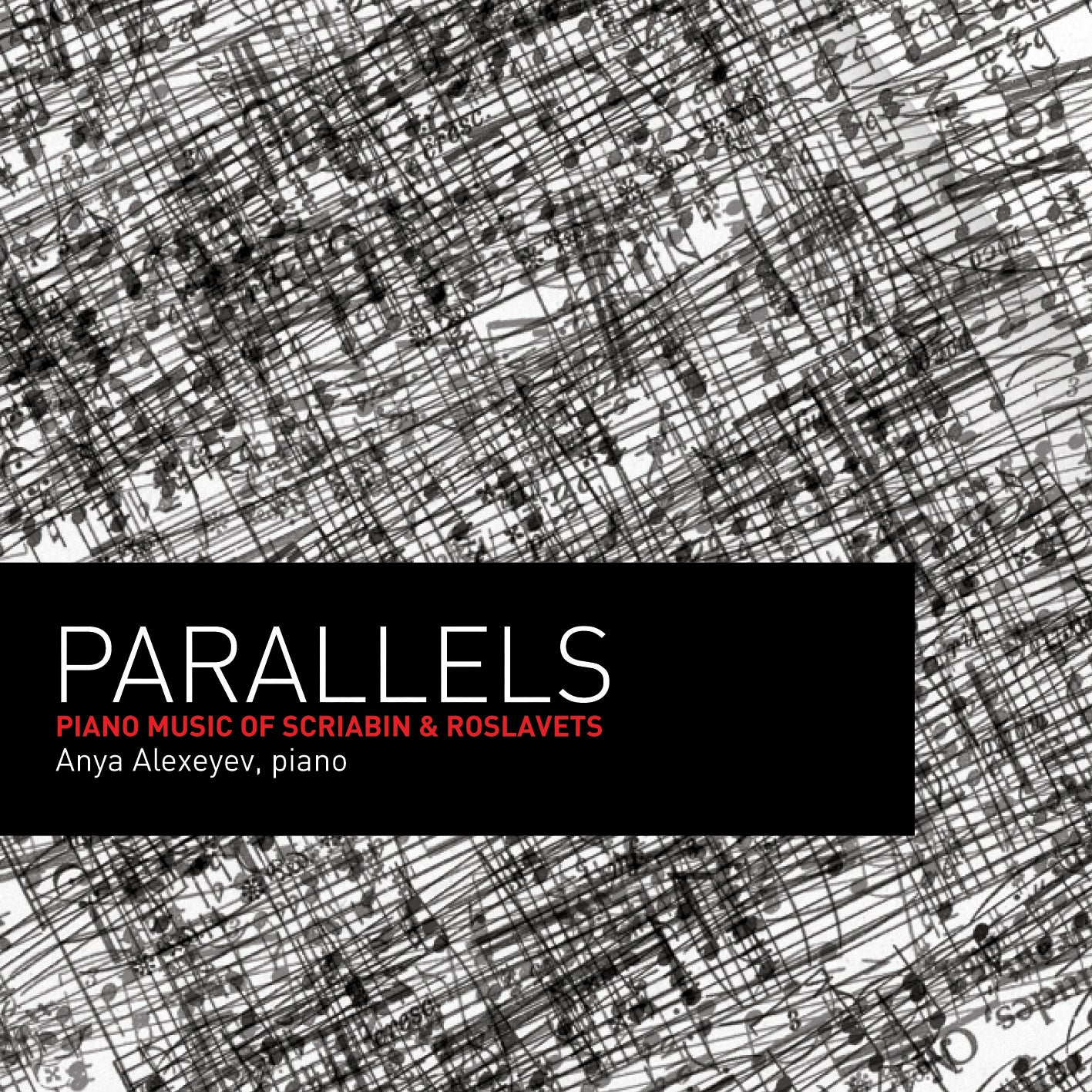 Anya Alexeyev - Parallels:piano Music of  Scriabin and Roslavets (CD)