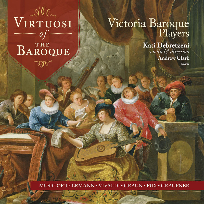 Victoria Baroque Players - Virtuosi of the Baroque (CD)