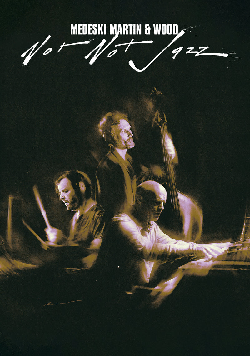 Medeski, Martin & Wood - Not Not Jazz (DVD)