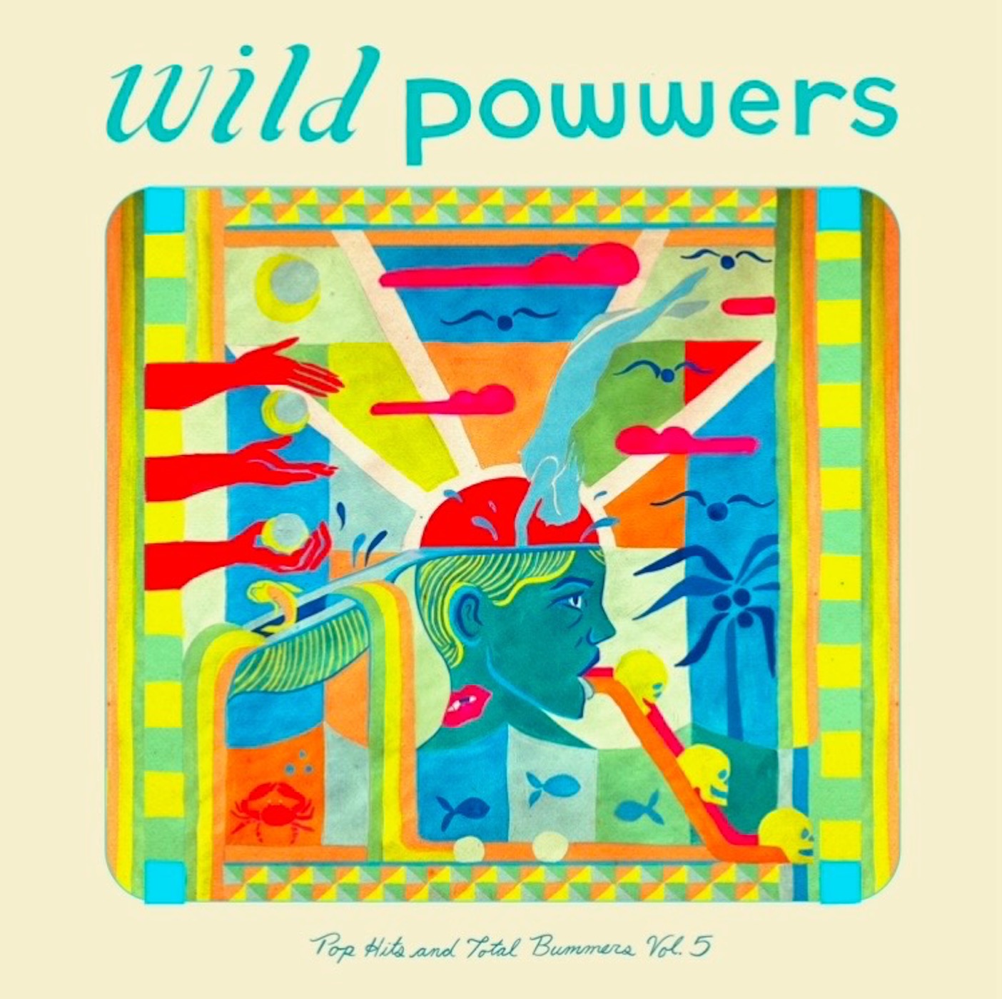 Wild Powwers - Pop Hits & Total Bummers Vol. 5 (LP)