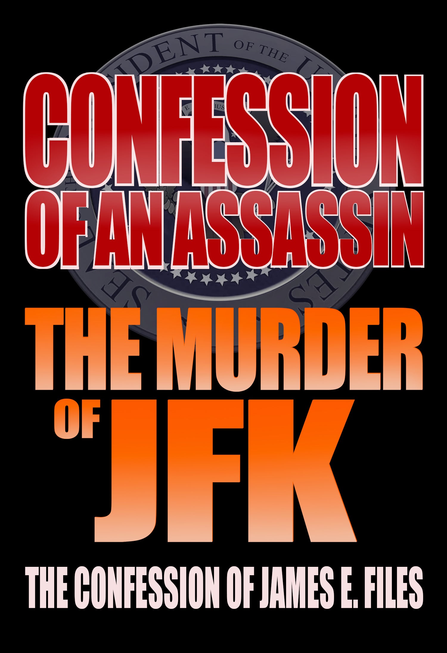 Confession Of An Assassin: The Murder Of JFK (DVD)
