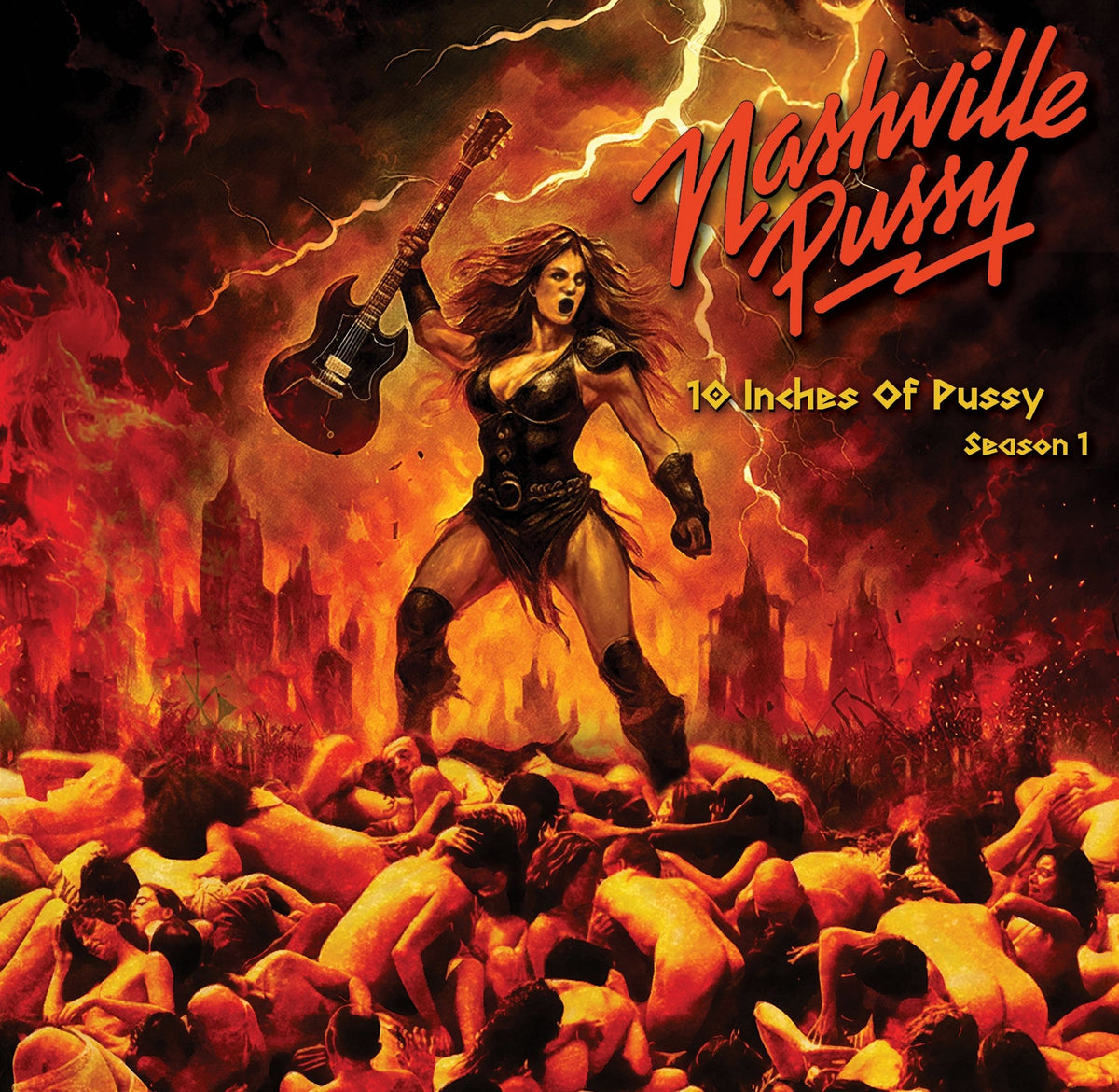 Nashville Pussy - 10 Inches of Pussy - Season 1 (10" Vinyl @ 45RPM) (LP)
