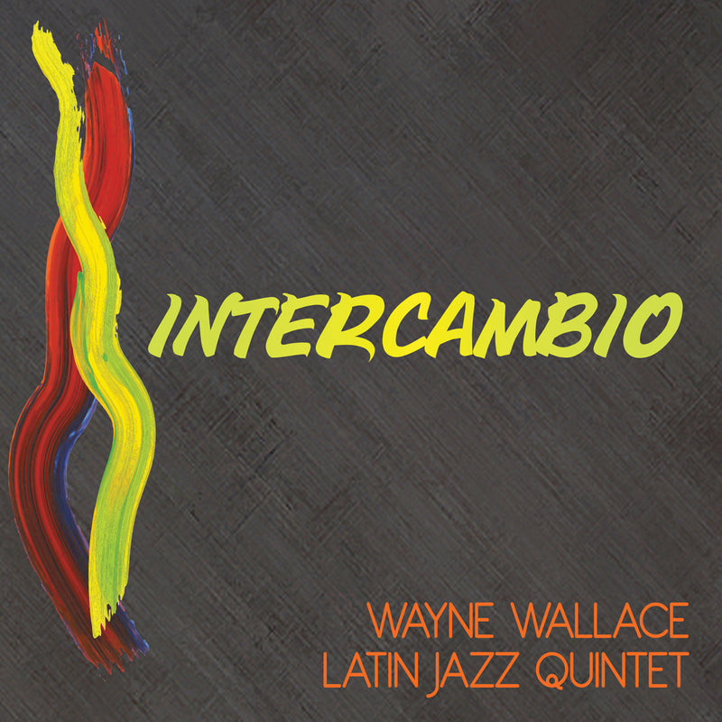 Wayne & Latin Jazz Quintet Wallace - Intercambio (CD)